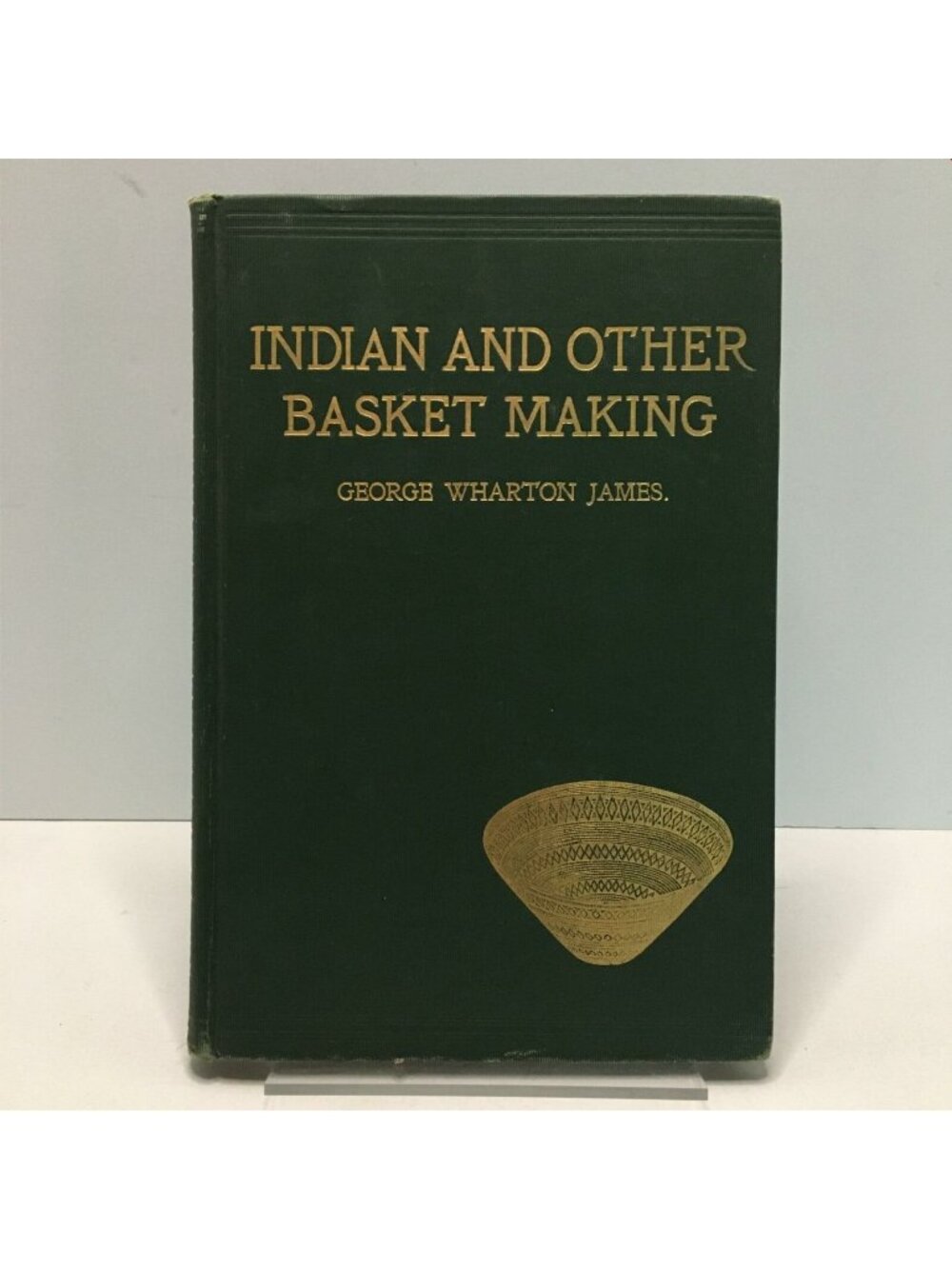Indian And Other Basket Making George Wharton James 1903